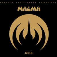 Magma - Mekanik destruktiw kommandoh (2017 Remastered Version)