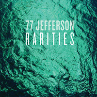 77 Jefferson - Rarities