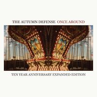 The Autumn Defense - Once Around (Expanded 10th Anniversary Edition)