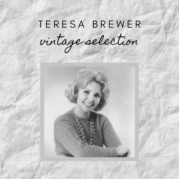 Teresa Brewer - Teresa Brewer - Vintage Selection