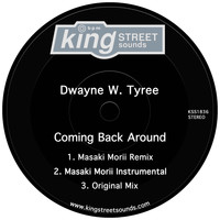 Dwayne W. Tyree - Coming Back Around