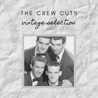 The Crew Cuts - The Crew Cuts - Vintage Selection