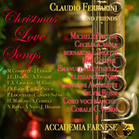 Claudio Ferrarini / Claudio Ferrarini - Christmas Love Songs: Claudio Ferrarini and Friends