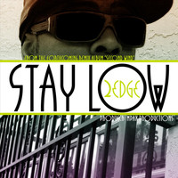 2Edge - Stay Low - Single