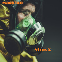 Magician - Virus X