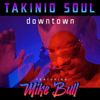 Takinio Soul - Downtown