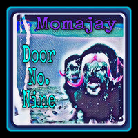 momajay - Door No. Nine