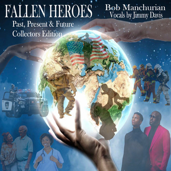 Jimmy Davis and Bob Manchurian - Fallen Heroes