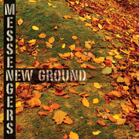 Messengers - New Ground
