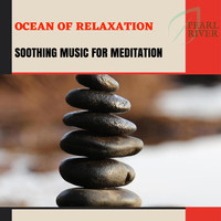 Chill Dave - Ocean Of Relaxation - Soothing Music For Meditation