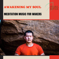 Spiritual Halo - Awakening My Soul - Meditation Music For Wakers
