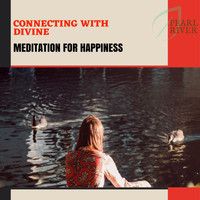 Arlo Birch - Connecting With Divine - Meditation For Happiness