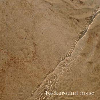 White Noise - Background Noise