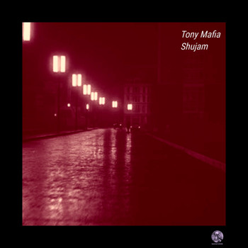 Tony Mafia - Shujam