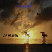 Hiro - 8th Heaven
