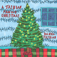 Daniel Tashian - A Tashian Family Christmas