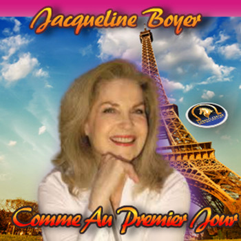 Jacqueline Boyer - Comme au premier jour
