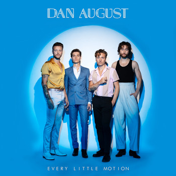 Dan August - Every Little Motion