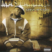 Mastamind - Streetvalu (Explicit)