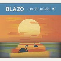 Blazo - Colors of Jazz 2