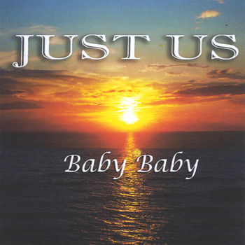 Just Us - Baby Baby