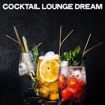 Various Artists - Cocktail Lounge Dream