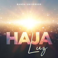 Banda Universos - Haja Luz