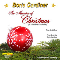 Boris Gardiner - The Meaning of Christmas