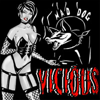 MAD DOG - Vicious (Explicit)