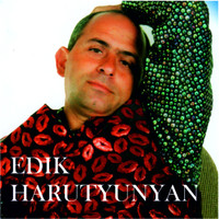 Edik Harutyunyan - Edik Harutyunyan
