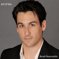 Brad Reynolds - All of Me (A Tribute to John Legend)