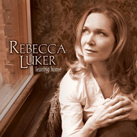 Rebecca Luker - Leaving Home