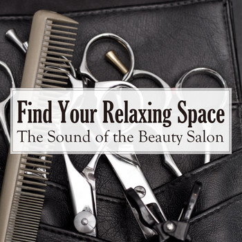 Teres - Find Your Relaxing Space - The Sound of the Beauty Salon
