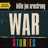 Billie Joe Armstrong - War Stories