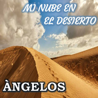 Angelos - Mi Nube en el Desierto