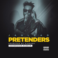 Jah Lead - Pretenders (Superstar Riddim [Explicit])