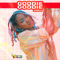 Vanilla - Goodie Goodie
