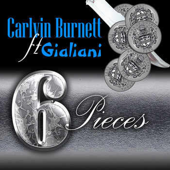 Carlvin Burnett feat. Gialiani - Six Pieces