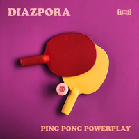 Diazpora - Ping Pong Powerplay