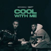 dutchavelli - Cool With Me (feat. M1llionz) (Explicit)