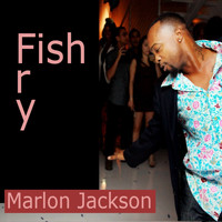 Marlon Jackson - Fish Fry