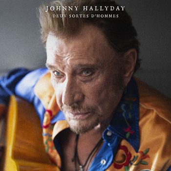 Johnny Hallyday - Deux sortes d'hommes