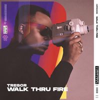 Tresor - Walk Thru Fire