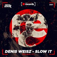 Denis Weisz - Slow It