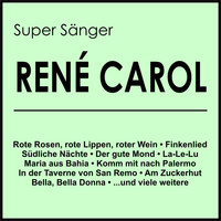 René Carol - Super Sänger