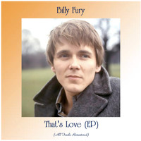 Billy Fury - That's Love (EP) (All Tracks Remastered)