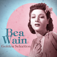Bea Wain - Golden Selection (Remastered)