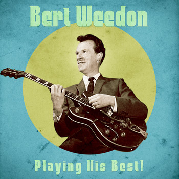 Bert Weedon - Playing His Best! (Remastered)
