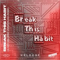 Oliver Heldens - Break This Habit (Zonderling Remix)
