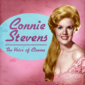 Connie Stevens - The Voice of Cinema (Remastered)